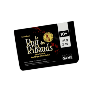 Micro Game – Le Roy des Ribauds