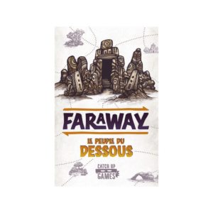 Faraway – le peuple du dessous (ext)