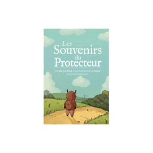 Les souvenirs du protecteur