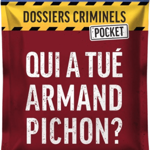 Dossiers criminels pocket – Qui a tué Armand Pichon ?